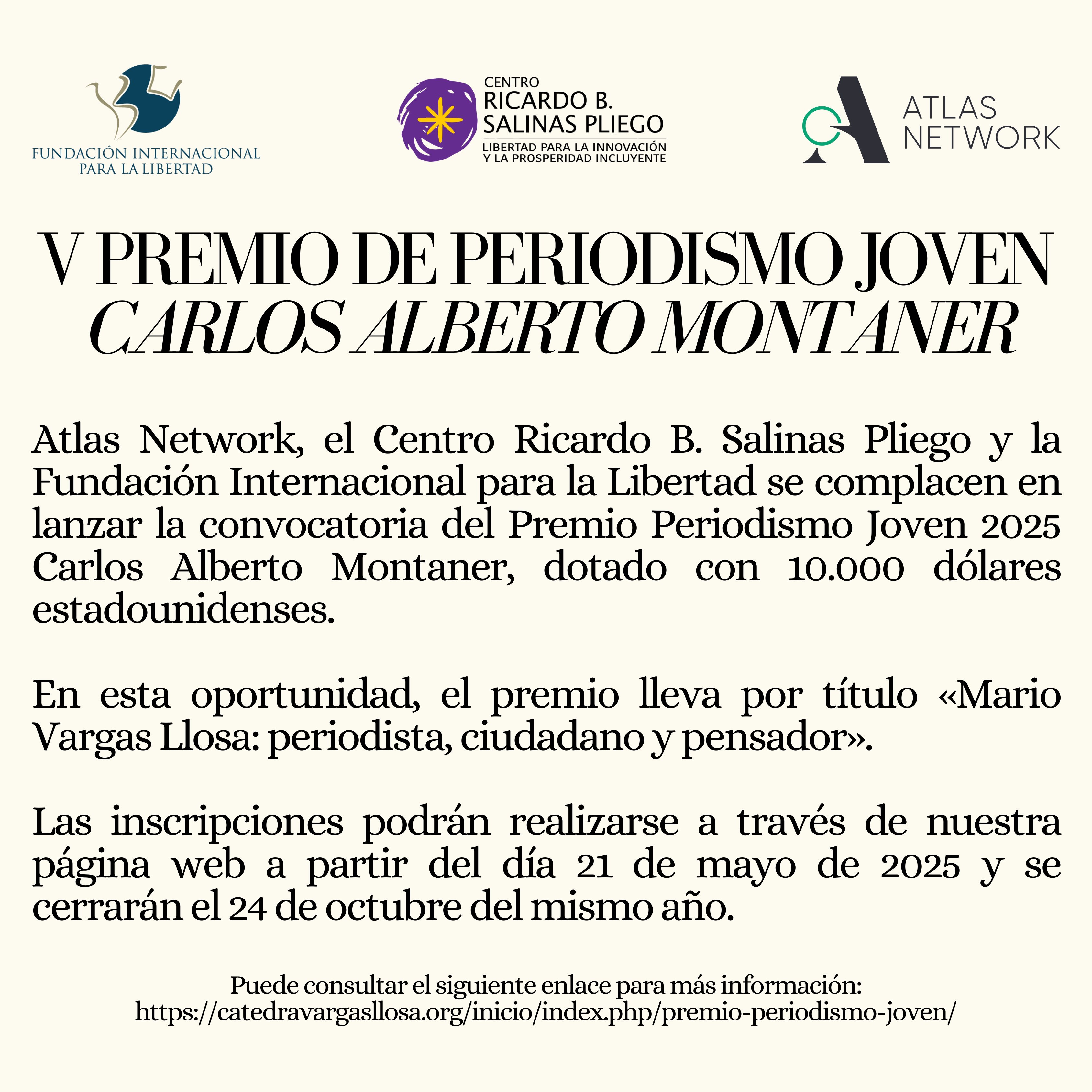 Atlas Network, Centro Ricardo B. Salinas Pliego y la Cátedra Vargas Llosa lanzan la convocatoria para el Quinto Premio Periodismo Joven 2025 Carlos Alberto Montaner